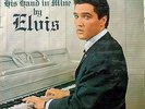 ELVIS PRESLEY - HIS HAND IN MINE LP - LPM 2328