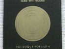 Nurse With Wound - Soliloquy For Lilith 3x12