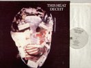 THIS HEAT industrial punk DECEIT 2nd LP