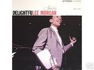 LEE MORGAN - DELIGHTFUL