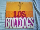 LOS BULLDOGS 2nd URUGUAY LP * BEAT GARAGE PSYCH Rare*