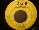 THE PLANTS original 1957 doo wop 45 - J&S label - RARE