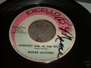 RARE NORTHERN SOUL 45/ ROGER HATCHER 