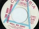 rare funk 45 EDDY JACOBS EXCHANGE - PULL MY COAT