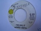 George Smith - Ive Had It  / Turntable Demo (Nice)