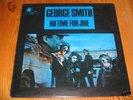 George Smith - No Time For The Jive Blue Horizon LP