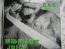 BAG-MIDNIGHT JUICE early Rockadelic RARE PSYCH M