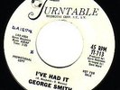 George Smith · I've had it · Northern Soul