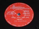 THE MARCELS 1962 Really Need Your  10