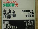 ROADRUNNERS & SHORTY AND THEM,  VERY RARE STAR CLUB 
