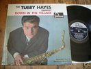 TUBBY HAYES - DOWN IN THE VILLAGE - ORIG UK FONTANA