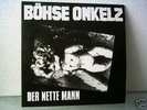 Böhse Onkelz - Der Nette Mann Lp nur 1 Tag