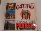 PIONEERS, GREETINGS FROM, AMALGAMATED, AMGL-2003