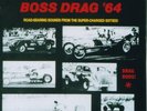 Boss Drag 64 Hot Rod Drag Racing instros