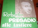 ROBERTO PREGADIO TRIO - ALLE TASTIERE VERY RARE LP 1974