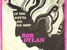 BOB DYLAN If You Gotta Go  DUTCH 7
