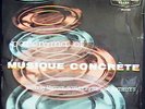 Pierre Schaeffer+Henry+Arthuys:Musique Concrete 1955 lp