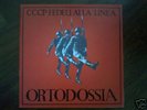 CCCP Fedeli allaLinea ORTODOSSIA  red 45' Rarissimo