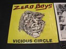 ZERO BOYS-VICIOUS CIRCLE-FIRST PRESSING-RARE-KBD