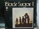 BLACK SUGAR II