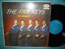 The Five keys  Orig.US 50s capitol R&B Soul LP