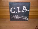 C. I. A. - God, guts, guns EP