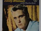 CHARLIE RICH LONELY WEEKENDS PHILLIPS INT. 1970, VG++