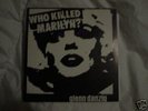 Misfits / Glenn Danzig WHO KILLED MARILYN?