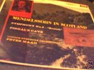 MENDELSSOHN IN SCOTLAND,  RARE SXL. STUNNING MINT VINYL