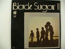 BLACK SUGAR II