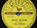 CARL PERKINS BOPPIN’ THE BLUES SUN 243, 78, MINT-