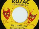 Rare Funk 45 THE THIRD GUITAR - BABY DON'T CRY on ROJAC
