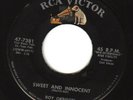 ROY ORBISON 45 rpm SWEET AND INNOCENT on RCA  in 1958