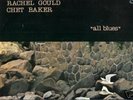 rare vocal jazz Rachel Gould Chet Baker all blues 1979