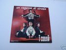 I Corvi - Un ragazzo di strada - Disco Beat megararo