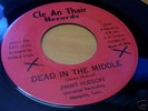DEAD IN THE MIDDLE/JIMMY HUDSON/NORTHERN SOUL