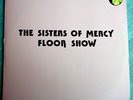 The Sisters of Mercy - Floor Show (Do.LP)