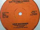 LOVE EXCHANGE   GOT TO FIND A DISCO   RED GREG 12