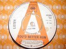  UK 45 - LISTEN - YOU'D BETTER RUN - CBS DEMO
