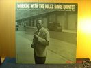 Workin' With The Miles Davis Quintet (FIRST PRESSING)