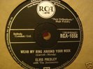 ELVIS PRESLEY Wear My Ring Around Your Neck - 78 rpm