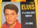 ELVIS PRESLEY-SIGNED 45 RPM - LONG LONELY HIGHWAY - I'M
