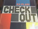 EX-PLAIN EXPLAIN - CHECK OUT - VENUE ZONE * LISTEN *