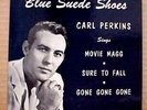CARL PERKINS 45 rpm EP-BLUE SUEDE SHOES - SUN #115-1958
