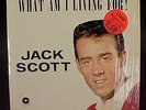 JACK SCOTT WHAT AM I LIVING FOR LP Carlton 12/122