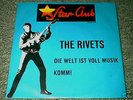 The Rivets -Die Welt ist voll Musik- Star Club Single