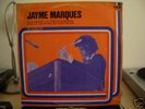 JAYME MARQUES (With Part of DOLORES) @ BOSSA-JAZZ LP