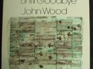 John Wood - Until Goodbye LP (Tim Buckley)