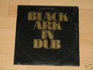 BLACK ARK IN DUB  - ORIGINAL LP
