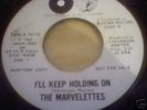 VERY RARE 7IN THE MARVELETTES I,LL KEEP HOLDING ON 1965